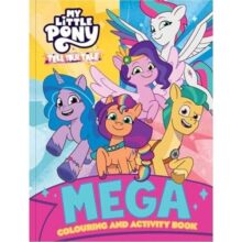 My Little Pony Mega Colouring and Activity Book – 64 Pages