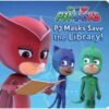 Pj Masks Book - Save the Library