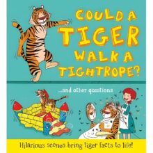 Could a Tiger Walk a Tightrope? Picture Story Book