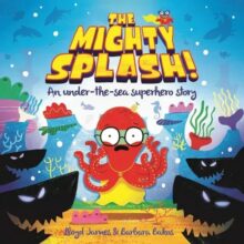 The Mighty Splash Picture Story Book by Lloyd James
