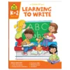 School Zone I Know It Literacy Learning to Write - Ages 4-6