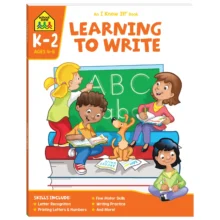 School Zone I Know It Literacy Learning to Write - Ages 4-6