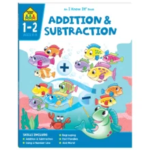 School Zone I Know It Maths Addition and Subtraction - Ages 6-8