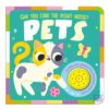 Can You Find the Right Noise Pets Sound Board Book