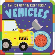 Can You Find the Right Noise Vehicle Sound Board Book