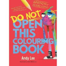 Do Not Open This Colouring Book by Andy Lee