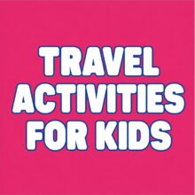 Travel Activities for Kids
