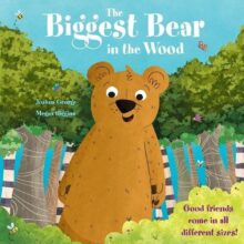 The Biggest Bear in the Wood Picture Book