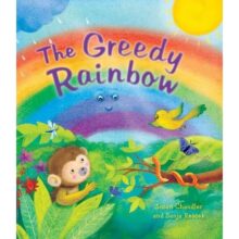 The Greedy Rainbow Picture Book